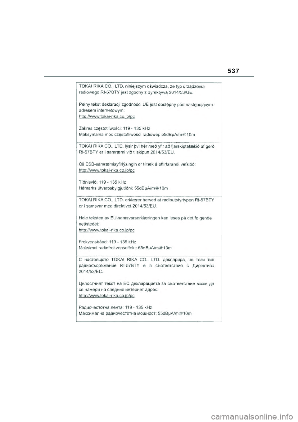 TOYOTA YARIS CROSS 2021  Kasutusjuhend (in Estonian) 537
YARIS CROSS Owners Manual_Europe_M52K60_EE
YARIS_CROSS_HV_OM_Europe_OM52K60EE.book  Page 537  Wednesday, July 7, 2021  8:20 AM 