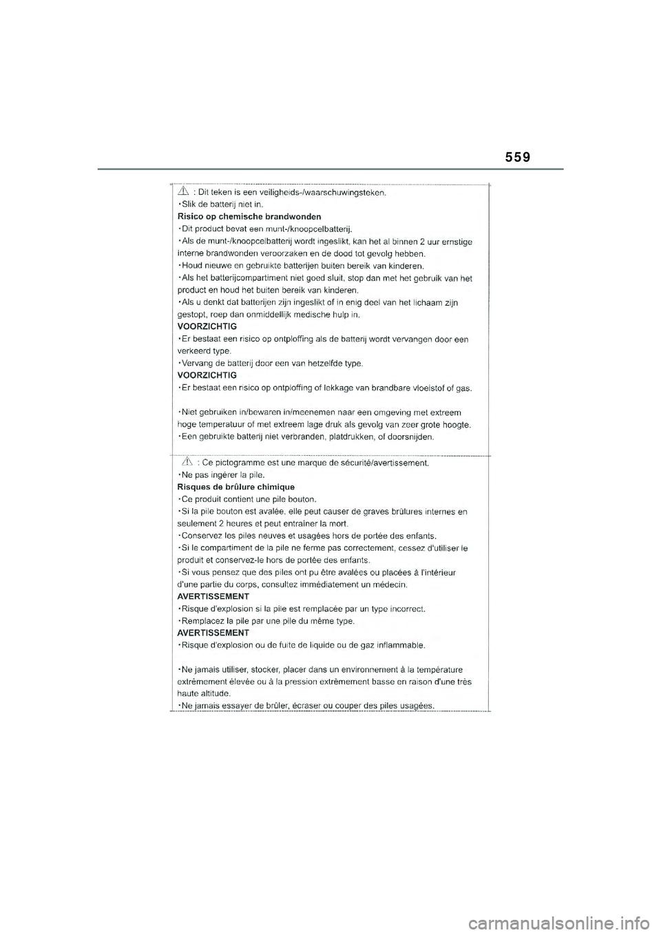TOYOTA YARIS CROSS 2021  Kasutusjuhend (in Estonian) 559
YARIS CROSS Owners Manual_Europe_M52K60_EE
YARIS_CROSS_HV_OM_Europe_OM52K60EE.book  Page 559  Wednesday, July 7, 2021  8:20 AM 