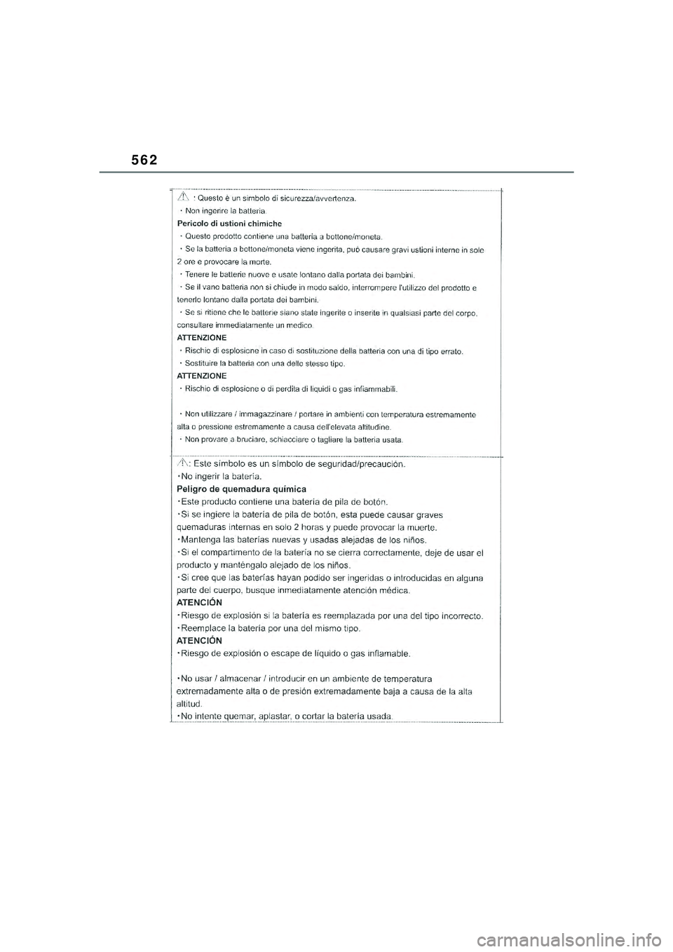 TOYOTA YARIS CROSS 2021  Kasutusjuhend (in Estonian) 562
YARIS CROSS Owners Manual_Europe_M52K60_EE
YARIS_CROSS_HV_OM_Europe_OM52K60EE.book  Page 562  Wednesday, July 7, 2021  8:20 AM 