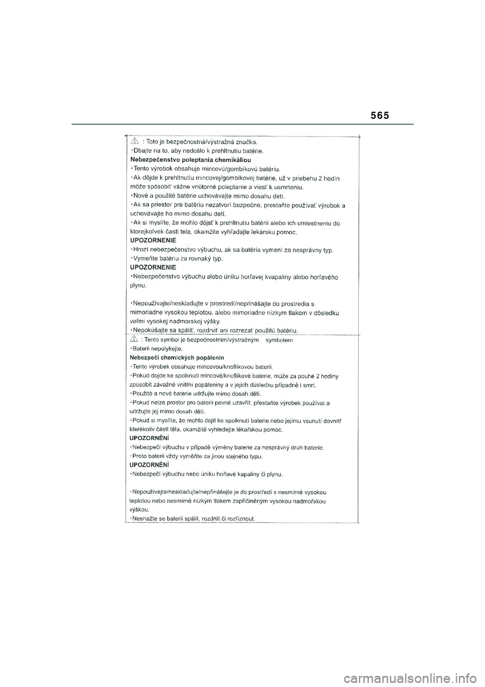 TOYOTA YARIS CROSS 2021  Kasutusjuhend (in Estonian) 565
YARIS CROSS Owners Manual_Europe_M52K60_EE
YARIS_CROSS_HV_OM_Europe_OM52K60EE.book  Page 565  Wednesday, July 7, 2021  8:20 AM 