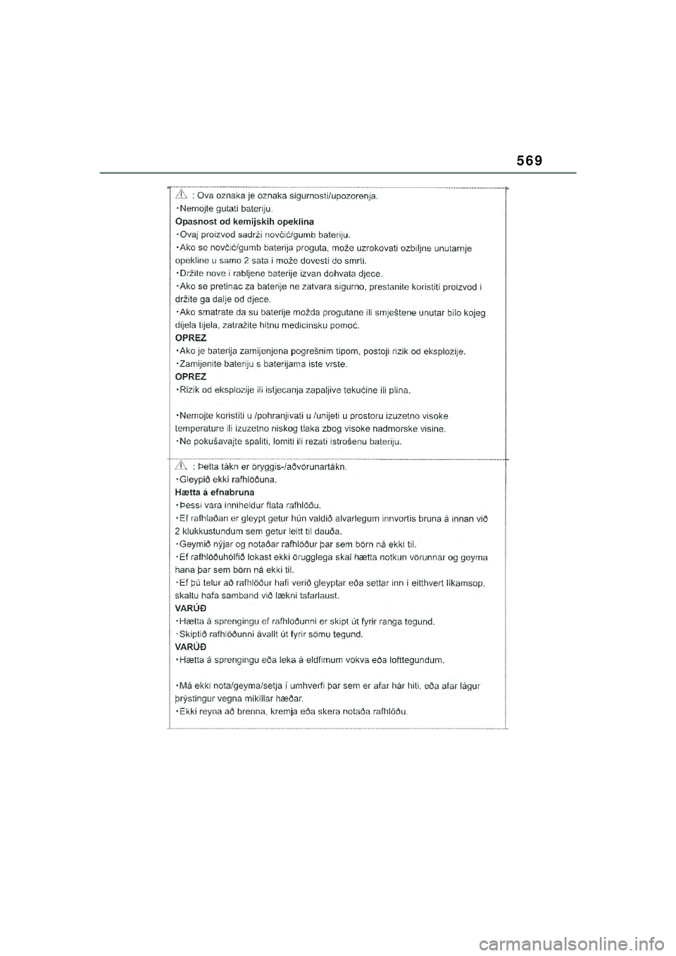 TOYOTA YARIS CROSS 2021  Kasutusjuhend (in Estonian) 569
YARIS CROSS Owners Manual_Europe_M52K60_EE
YARIS_CROSS_HV_OM_Europe_OM52K60EE.book  Page 569  Wednesday, July 7, 2021  8:20 AM 