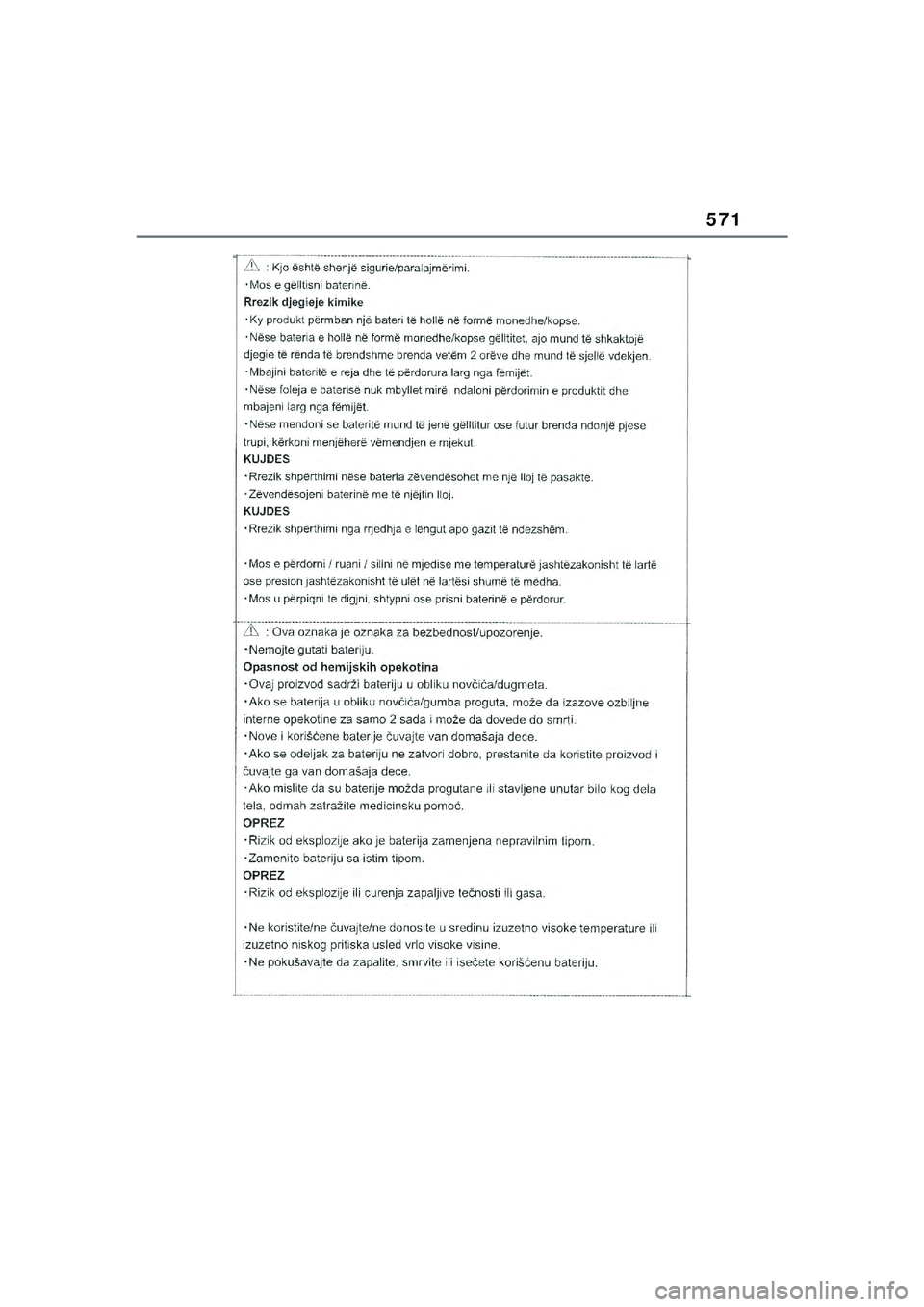 TOYOTA YARIS CROSS 2021  Kasutusjuhend (in Estonian) 571
YARIS CROSS Owners Manual_Europe_M52K60_EE
YARIS_CROSS_HV_OM_Europe_OM52K60EE.book  Page 571  Wednesday, July 7, 2021  8:20 AM 