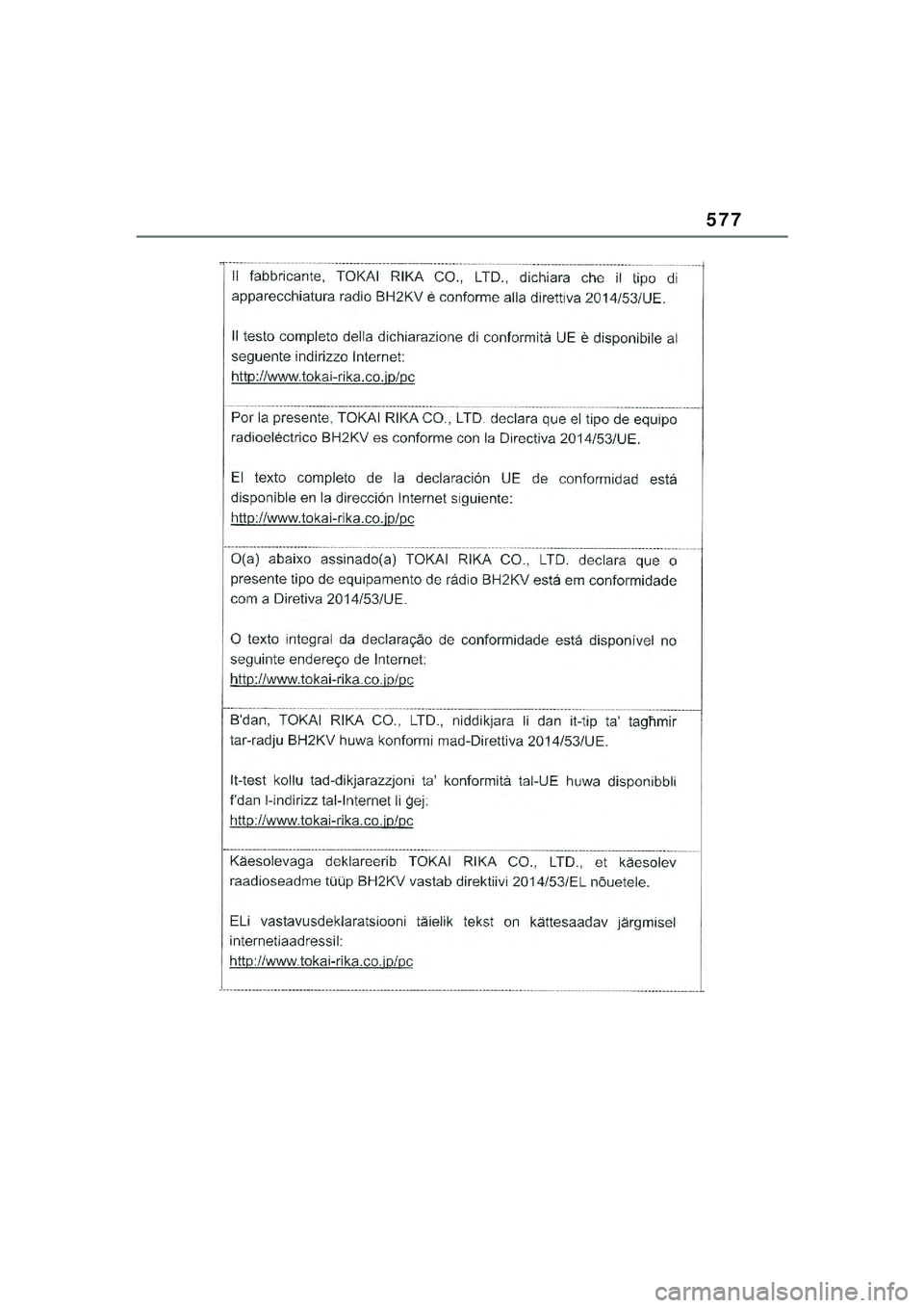 TOYOTA YARIS CROSS 2021  Kasutusjuhend (in Estonian) 577
YARIS CROSS Owners Manual_Europe_M52K60_EE
YARIS_CROSS_HV_OM_Europe_OM52K60EE.book  Page 577  Wednesday, July 7, 2021  8:20 AM 