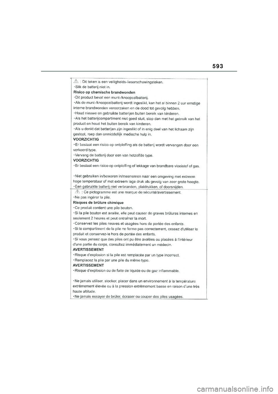 TOYOTA YARIS CROSS 2021  Kasutusjuhend (in Estonian) 593
YARIS CROSS Owners Manual_Europe_M52K60_EE
YARIS_CROSS_HV_OM_Europe_OM52K60EE.book  Page 593  Wednesday, July 7, 2021  8:20 AM 