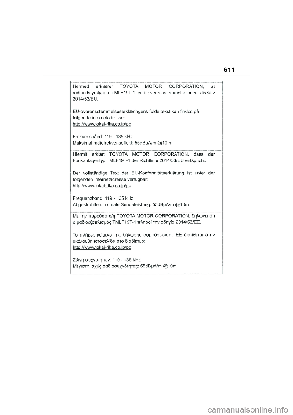 TOYOTA YARIS CROSS 2021  Kasutusjuhend (in Estonian) 611
YARIS CROSS Owners Manual_Europe_M52K60_EE
YARIS_CROSS_HV_OM_Europe_OM52K60EE.book  Page 611  Wednesday, July 7, 2021  8:20 AM 