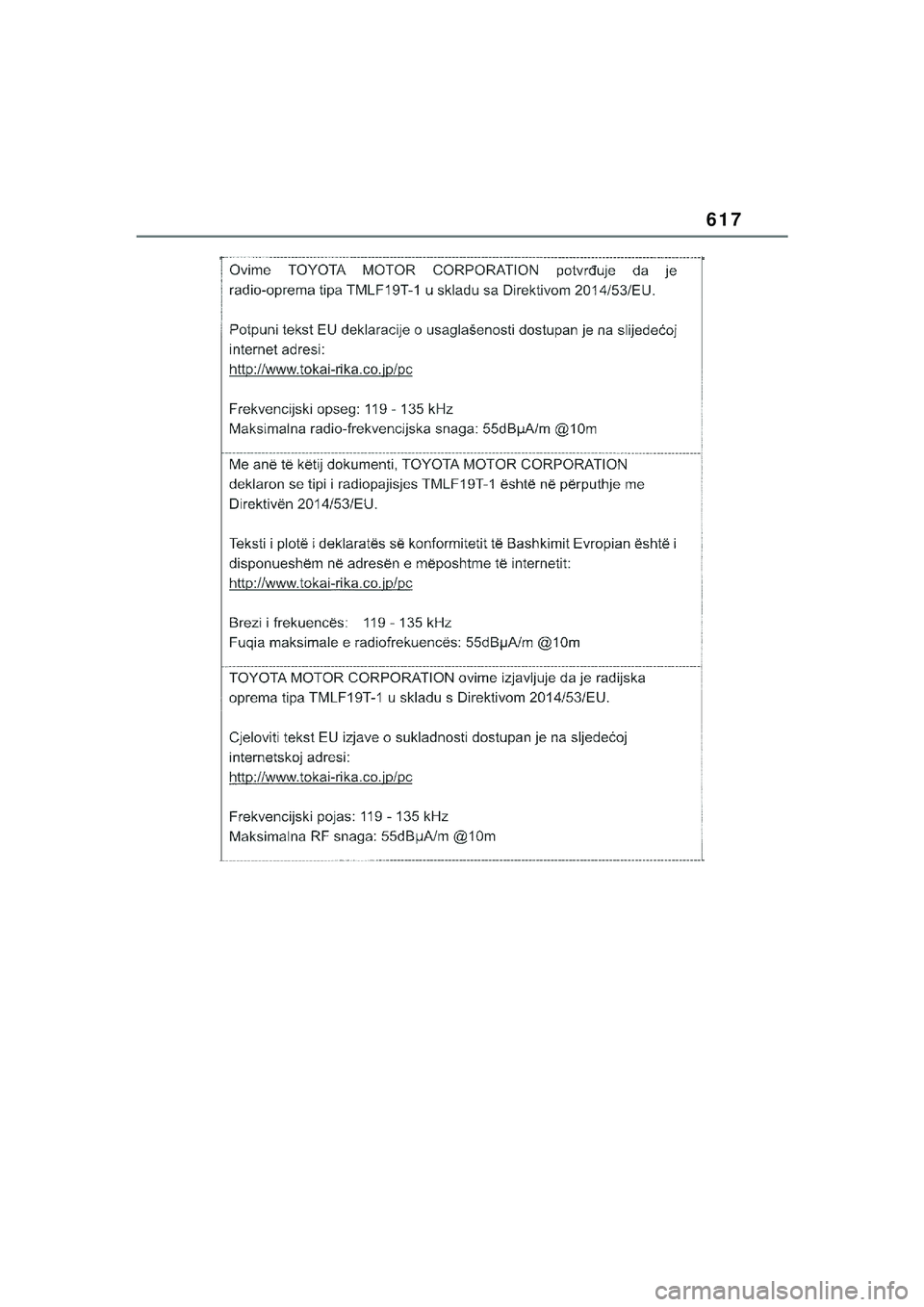 TOYOTA YARIS CROSS 2021  Kasutusjuhend (in Estonian) 617
YARIS CROSS Owners Manual_Europe_M52K60_EE
YARIS_CROSS_HV_OM_Europe_OM52K60EE.book  Page 617  Wednesday, July 7, 2021  8:20 AM 