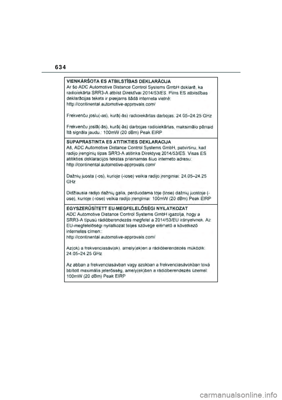 TOYOTA YARIS CROSS 2021  Kasutusjuhend (in Estonian) 634
YARIS CROSS Owners Manual_Europe_M52K60_EE
YARIS_CROSS_HV_OM_Europe_OM52K60EE.book  Page 634  Wednesday, July 7, 2021  8:20 AM 