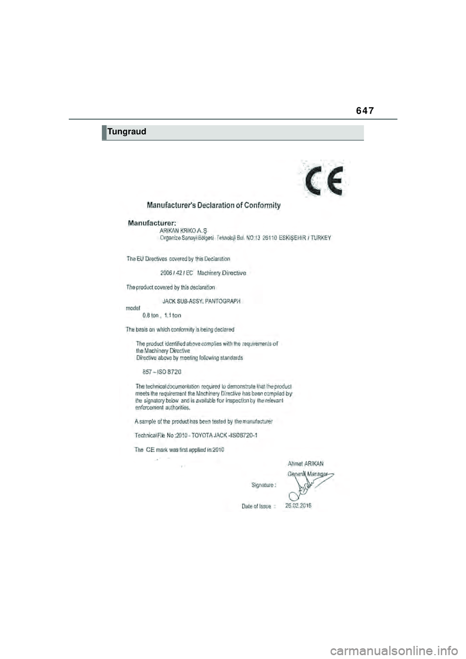 TOYOTA YARIS CROSS 2021  Kasutusjuhend (in Estonian) 647
YARIS CROSS Owners Manual_Europe_M52K60_EE
Tungraud
YARIS_CROSS_HV_OM_Europe_OM52K60EE.book  Page 647  Wednesday, July 7, 2021  8:20 AM 
