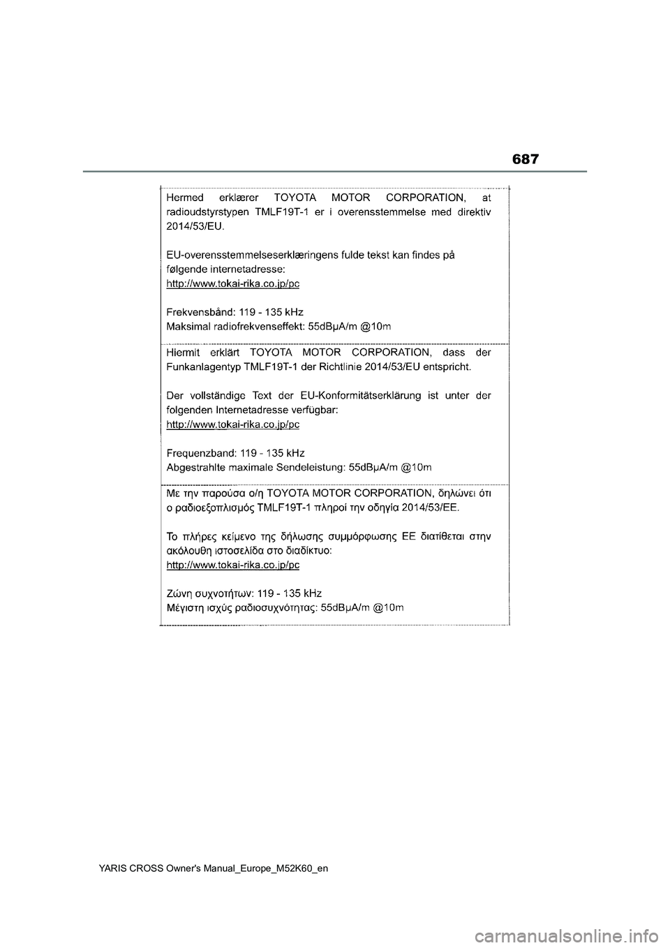 TOYOTA YARIS CROSS 2021  ΟΔΗΓΌΣ ΧΡΉΣΗΣ (in Greek) 687
YARIS CROSS Owners Manual_Europe_M52K60_en 