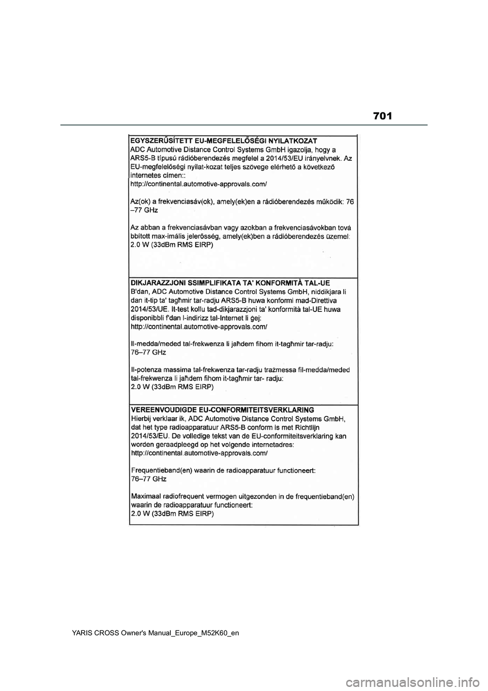 TOYOTA YARIS CROSS 2021  ΟΔΗΓΌΣ ΧΡΉΣΗΣ (in Greek) 701
YARIS CROSS Owners Manual_Europe_M52K60_en 