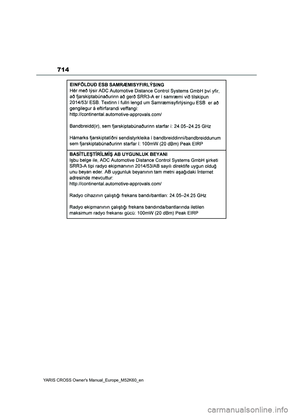 TOYOTA YARIS CROSS 2021  ΟΔΗΓΌΣ ΧΡΉΣΗΣ (in Greek) 714
YARIS CROSS Owners Manual_Europe_M52K60_en 