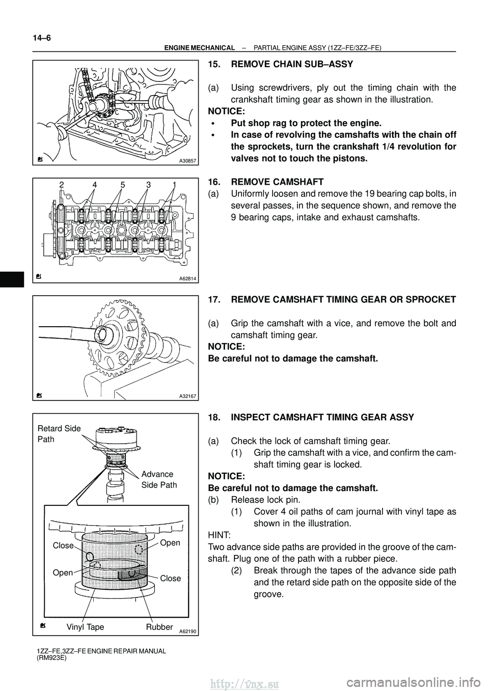 TOYOTA AVENSIS 2003 Service Repair Manual A30857
A62814
4
2531
A32167
A62190
Advance
Side Path
Retard Side
Path
Open
Close
Rubber
Vinyl Tape
Open Close
14±6
±
ENGINE MECHANICAL PARTIAL ENGINE ASSY (1ZZ±FE/3ZZ±FE)
1ZZ±FE,3ZZ±FE ENGINE TOYOTA AVENSIS 2003 Service Repair Manual A30857
A62814
4
2531
A32167
A62190
Advance
Side Path
Retard Side
Path
Open
Close
Rubber
Vinyl Tape
Open Close
14±6
±
ENGINE MECHANICAL PARTIAL ENGINE ASSY (1ZZ±FE/3ZZ±FE)
1ZZ±FE,3ZZ±FE ENGINE