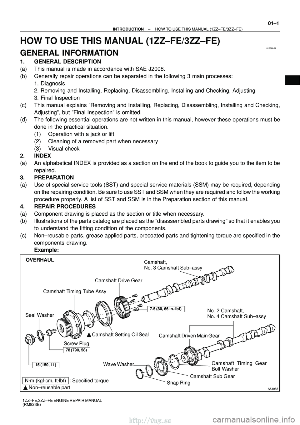 TOYOTA AVENSIS 2003 Service Repair Manual 010BH±01
A54988
N´m (kgf´cm, ft´lbf) : Specified torque
Non±reusable part Camshaft Timing Tube Assy
Camshaft Drive Gear
Seal Washer Camshaft Setting Oil Seal No. 2 Camshaft,
No. 4 Camshaft S TOYOTA AVENSIS 2003 Service Repair Manual 010BH±01
A54988
N´m (kgf´cm, ft´lbf) : Specified torque
Non±reusable part Camshaft Timing Tube Assy
Camshaft Drive Gear
Seal Washer Camshaft Setting Oil Seal No. 2 Camshaft,
No. 4 Camshaft S