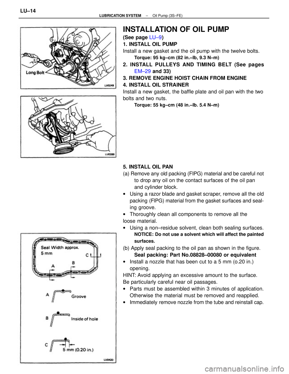 TOYOTA CAMRY V20 1986 Service Information 5. INSTALL OIL PAN
(a) Remove any old packing (FIPG) material and be careful not
to drop any oil on the contact surfaces of the oil pan
and cylinder block.
wUsing a razor blade and gasket scraper, rem TOYOTA CAMRY V20 1986 Service Information 5. INSTALL OIL PAN
(a) Remove any old packing (FIPG) material and be careful not
to drop any oil on the contact surfaces of the oil pan
and cylinder block.
wUsing a razor blade and gasket scraper, rem