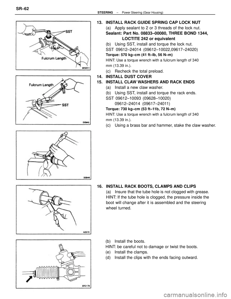 TOYOTA CAMRY V20 1986  Service Information 13.  INSTALL RACK GUIDE SPRING CAP LOCK NUT
(a)  Apply sealant to 2 or 3 threads of the lock nut.
Sealant: Part No. 08833±00080, THREE BOND 1344,
      LOCTITE 242 or equivalent
(b)  Using SST, insta