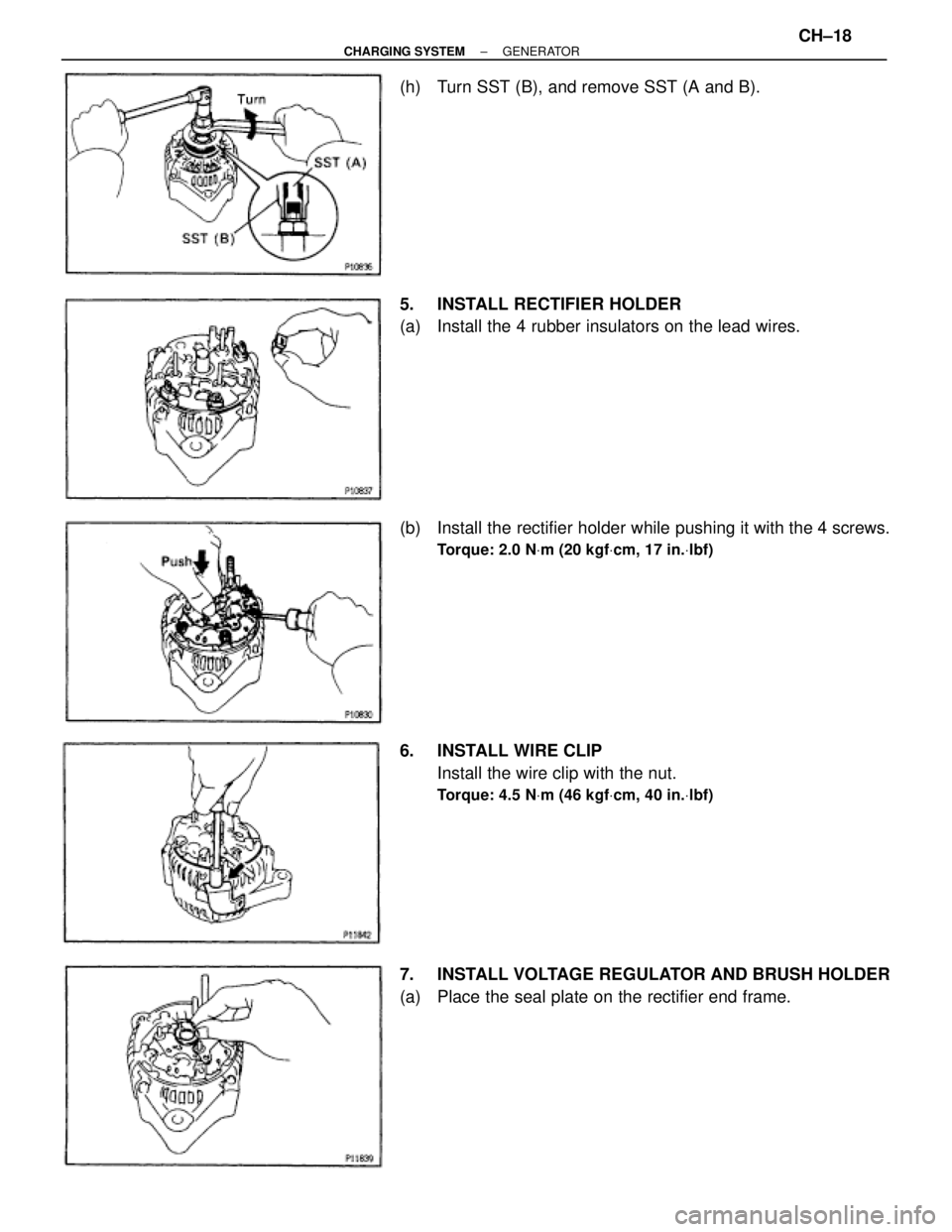 TOYOTA SUPRA 1995  Service Repair Manual (h)  Turn SST (B), and remove SST (A and B).
5.  INSTALL RECTIFIER HOLDER
(a)  Install the 4 rubber insulators on the lead wires.
(b)  Install the rectifier holder while pushing it with the 4 screws.
