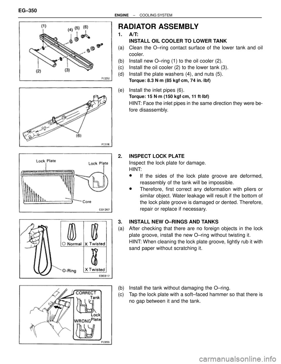TOYOTA SUPRA 1995 Service Repair Manual RADIATOR ASSEMBLY
1. A/T:
INSTALL OIL COOLER TO LOWER TANK
(a) Clean the O±ring contact surface of the lower tank and oil
cooler.
(b) Install new O±ring (1) to the oil cooler (2).
(c) Install the TOYOTA SUPRA 1995 Service Repair Manual RADIATOR ASSEMBLY
1. A/T:
INSTALL OIL COOLER TO LOWER TANK
(a) Clean the O±ring contact surface of the lower tank and oil
cooler.
(b) Install new O±ring (1) to the oil cooler (2).
(c) Install the