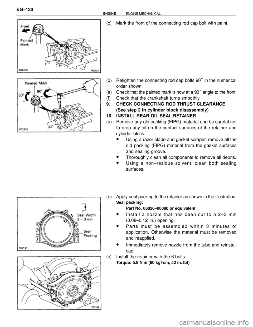TOYOTA SUPRA 1995  Service Repair Manual (c)  Mark the front of the connecting rod cap bolt with paint.
(d)  Retighten  the connecting rod cap bolts 90° in the numerical
order shown.
(e)  Check that the painted mark is now at a 90° angle t