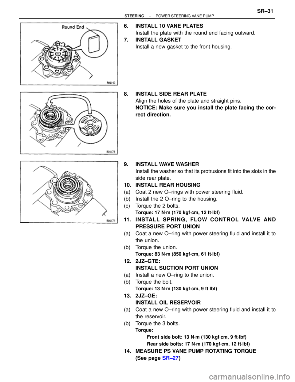 TOYOTA SUPRA 1995 Service Repair Manual 6. INSTALL 10 VANE PLATES
Install the plate with the round end facing outward.
7. INSTALL GASKET
Install a new gasket to the front housing.
8. INSTALL SIDE REAR PLATE
Align the holes of the plate and TOYOTA SUPRA 1995 Service Repair Manual 6. INSTALL 10 VANE PLATES
Install the plate with the round end facing outward.
7. INSTALL GASKET
Install a new gasket to the front housing.
8. INSTALL SIDE REAR PLATE
Align the holes of the plate and