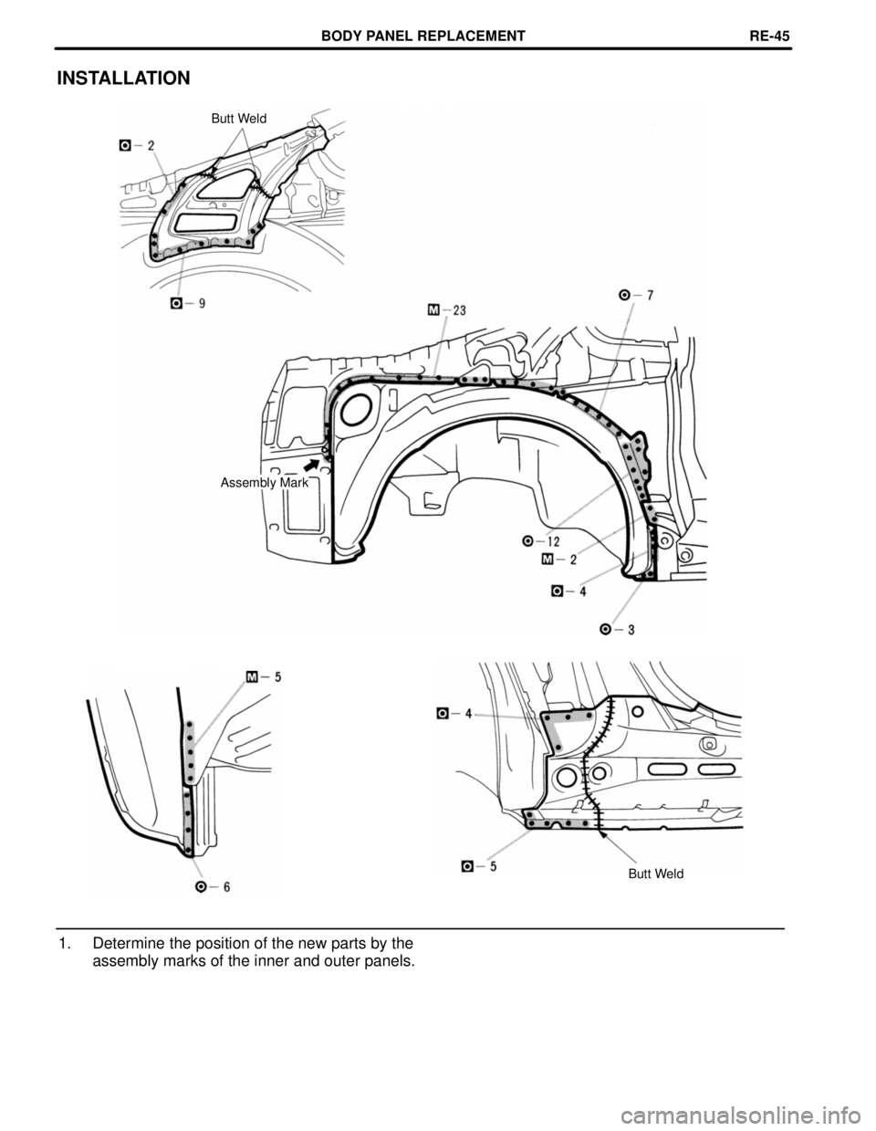 TOYOTA SUPRA 1997  Service Repair Manual INSTALLATION
Butt Weld
Assembly Mark
Butt Weld
1. Determine the position of the new parts by the
assembly marks of the inner and outer panels.
BODY PANEL REPLACEMENTRE-45 