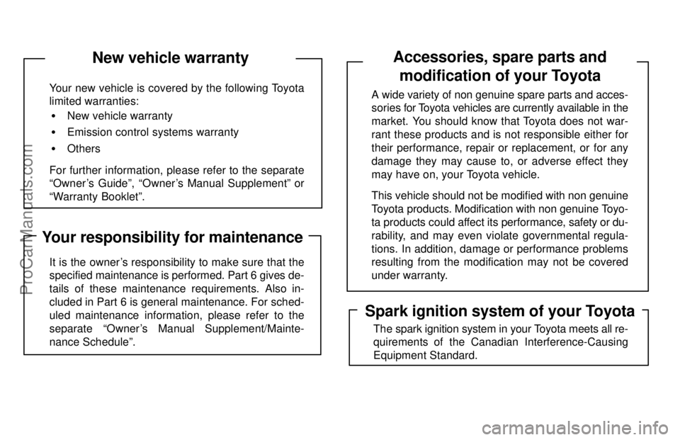 TOYOTA CELICA 1996 Owners Manual Your new vehicle is covered by the following Toyota
limited warranties:
For further information, please refer to the separate
Owner s Guideº, Owners Manual Supplementº or
Warranty Bookletº.
N TOYOTA CELICA 1996 Owners Manual Your new vehicle is covered by the following Toyota
limited warranties:
For further information, please refer to the separate
Owner s Guideº, Owners Manual Supplementº or
Warranty Bookletº.
N