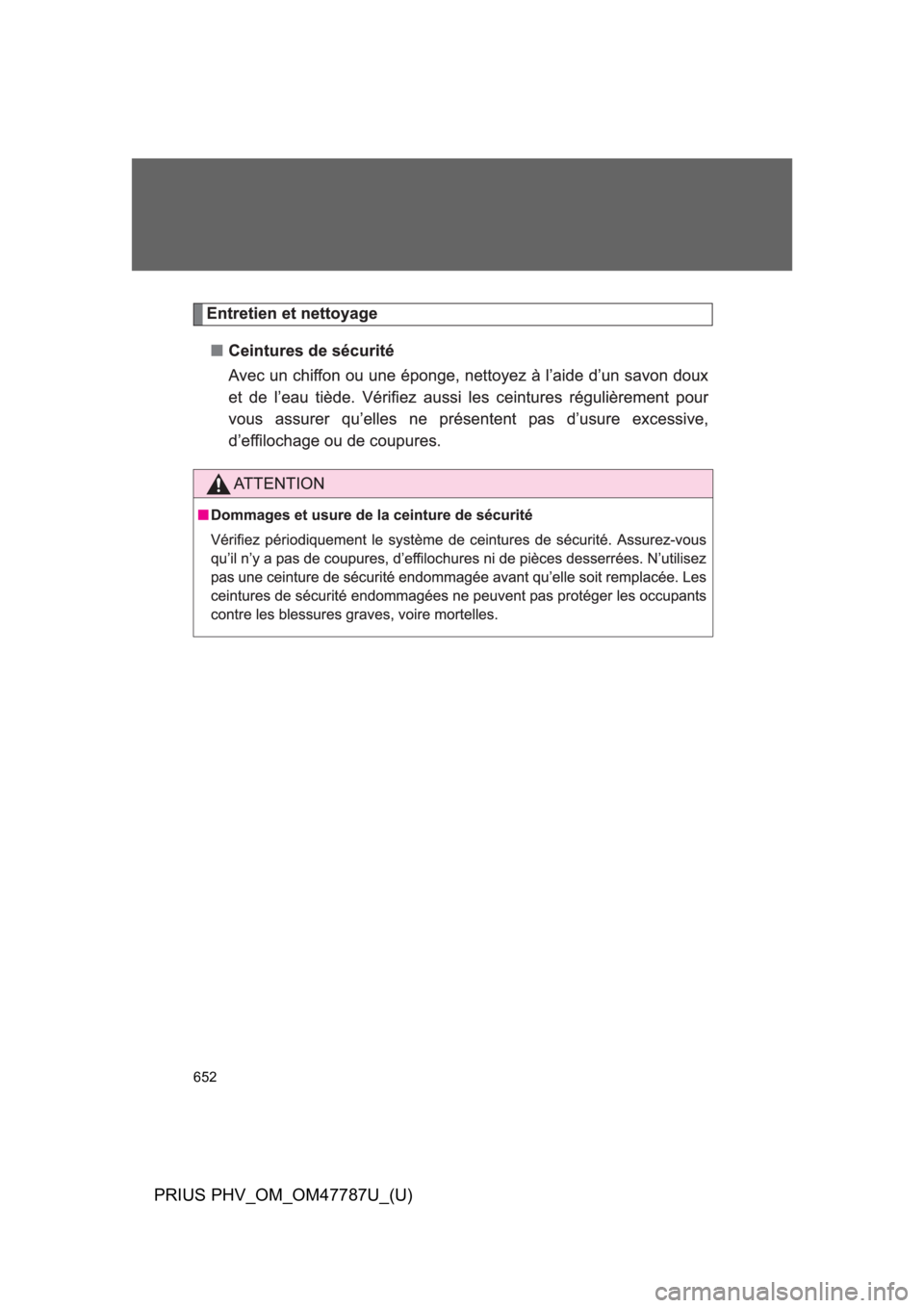TOYOTA PRIUS PLUG-IN 2013  Owners Manual 652
PRIUS PHV_OM_OM47787U_(U)
 
 
  