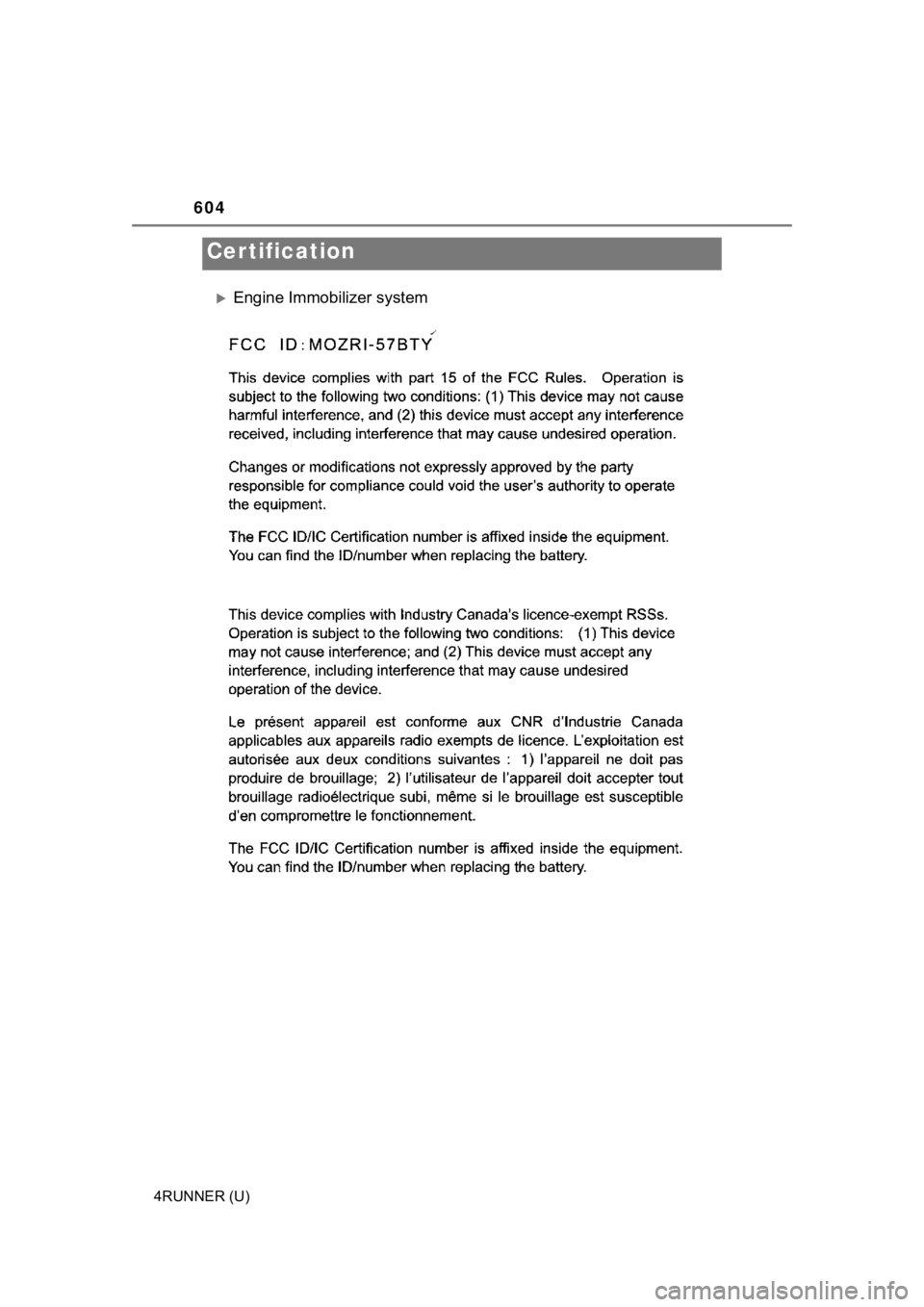 TOYOTA 4RUNNER 2022  Owners Manual 604
4RUNNER (U)
Engine Immobilizer system
Certification 