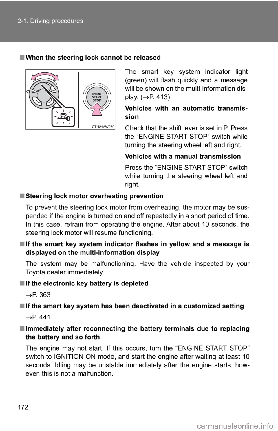 TOYOTA 86 2019 Owners Manual 1722-1. Driving procedures
■ When the steering lock cannot be released
■ Steering lock motor o verheating prevention
To prevent the steering lock motor from overheating, the motor may be sus-
pen TOYOTA 86 2019 Owners Manual 1722-1. Driving procedures
■ When the steering lock cannot be released
■ Steering lock motor o verheating prevention
To prevent the steering lock motor from overheating, the motor may be sus-
pen