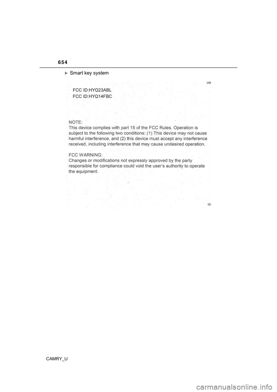 TOYOTA CAMRY 2022  Owners Manual 654
CAMRY_U
Smart key system 