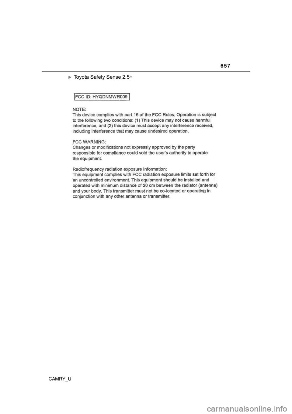 TOYOTA CAMRY 2022  Owners Manual 657
CAMRY_U
Toyota Safety Sense 2.5+ 
