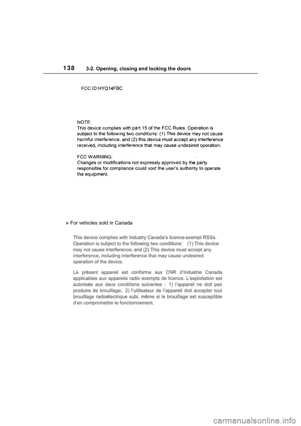 TOYOTA HIGHLANDER 2022  Owners Manual 1383-2. Opening, closing and locking the doors
For vehicles sold in Canada 