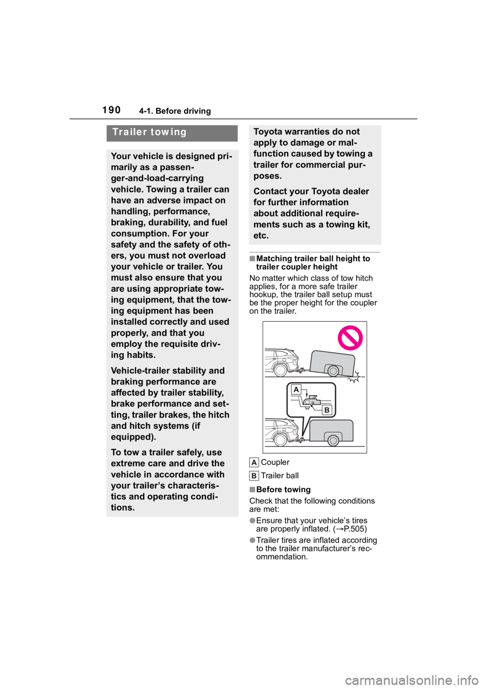 TOYOTA HIGHLANDER 2022  Owners Manual 1904-1. Before driving
■Matching trailer ball height to 
trailer coupler height
No matter wh ich class of tow hitch 
applies, for a m ore safe trailer 
hookup, the trailer ball setup must 
be the pr