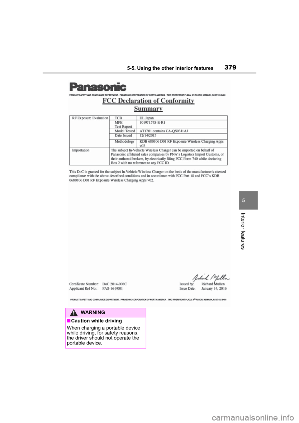 TOYOTA HIGHLANDER 2022  Owners Manual 3795-5. Using the other interior features
5
Interior features
WARNING
■Caution while driving
When charging a portable device 
while driving, for  safety reasons, 
the driver should not operate the 
