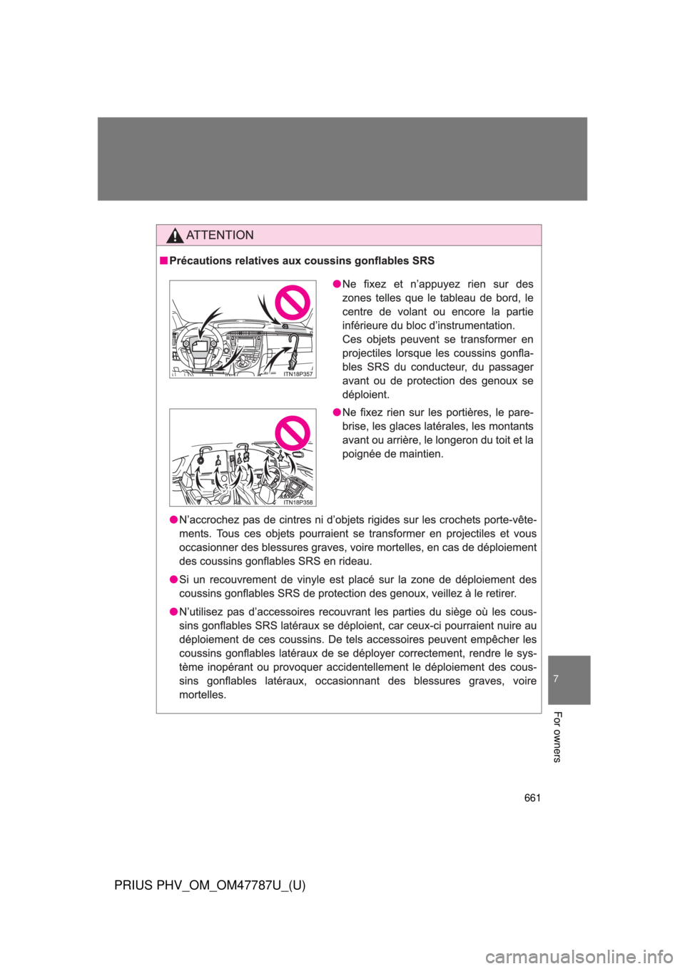 TOYOTA PRIUS PHV 2013  Owners Manual 661
7
For owners
PRIUS PHV_OM_OM47787U_(U) 