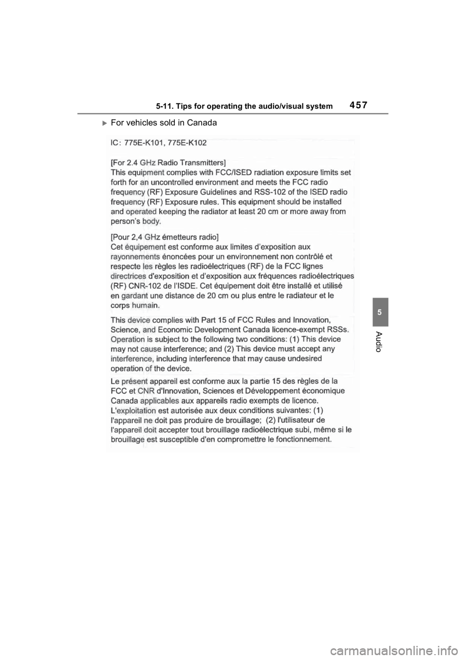 TOYOTA RAV4 HYBRID 2022  Owners Manual 4575-11. Tips for operating the audio/visual system
5
Audio
For vehicles sold in Canada 