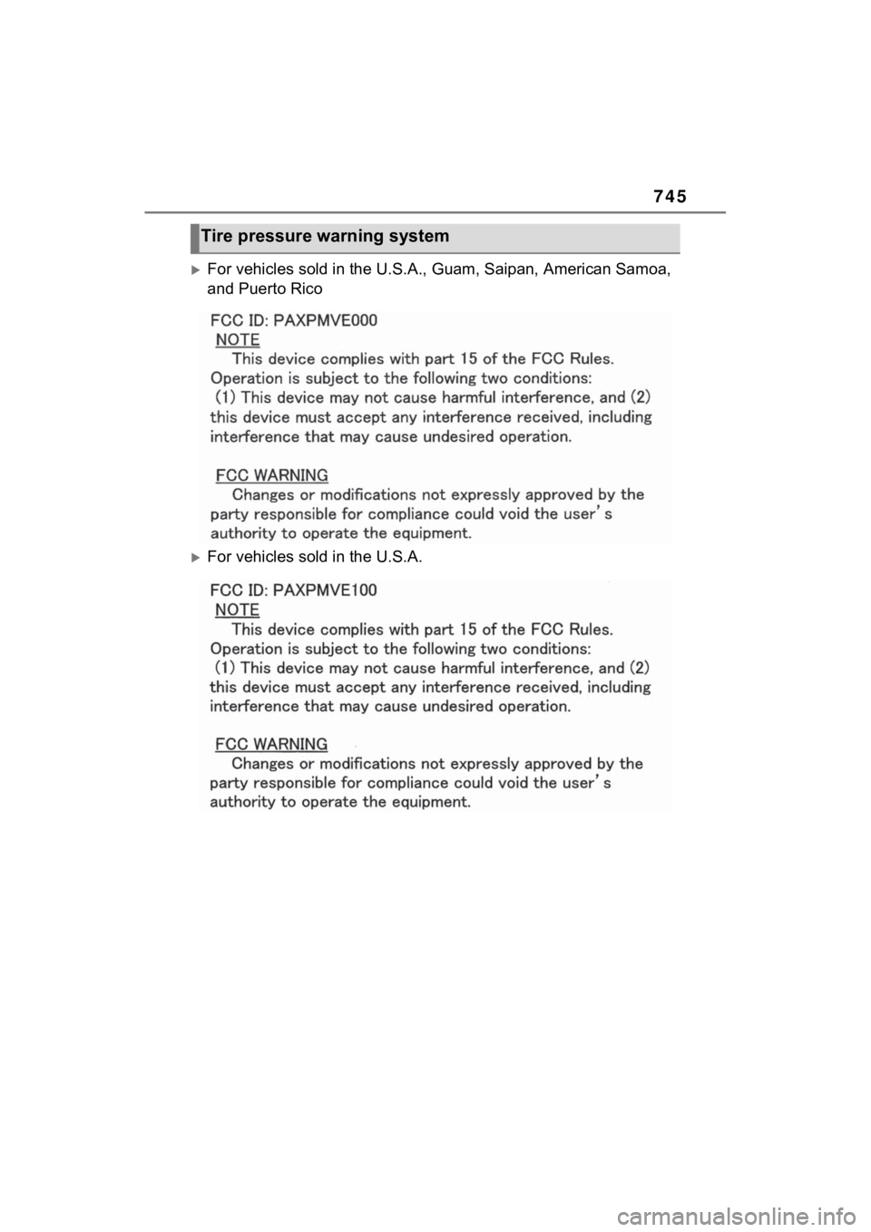 TOYOTA RAV4 HYBRID 2022  Owners Manual 745
For vehicles sold in the U.S.A., Guam, Saipan, American Samoa, 
and Puerto Rico
For vehicles sold in the U.S.A.
Tire pressure warning system 