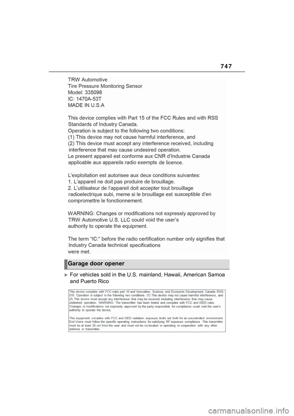 TOYOTA RAV4 HYBRID 2022  Owners Manual 747
For vehicles sold in the U.S. mainland, Hawaii, American Samoa 
and Puerto Rico
Garage door opener 