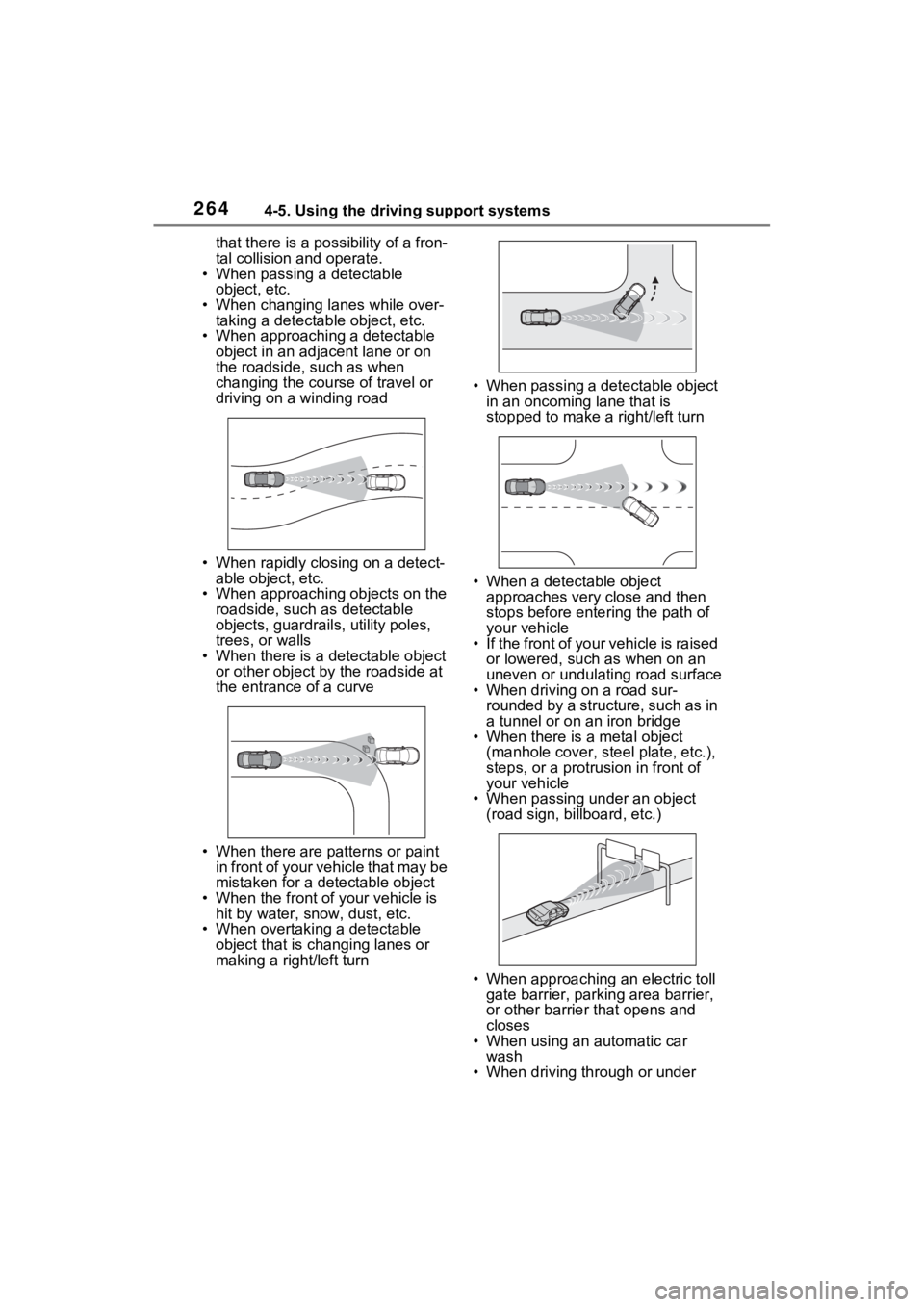 TOYOTA RAV4 HYBRID 2023 Owners Manual 2644-5. Using the driving support systems
that there is a possibility of a fron-
tal collision and operate.
• When passing a detectable
object, etc.
• When changing lanes while over- taking a det TOYOTA RAV4 HYBRID 2023 Owners Manual 2644-5. Using the driving support systems
that there is a possibility of a fron-
tal collision and operate.
• When passing a detectable
object, etc.
• When changing lanes while over- taking a det