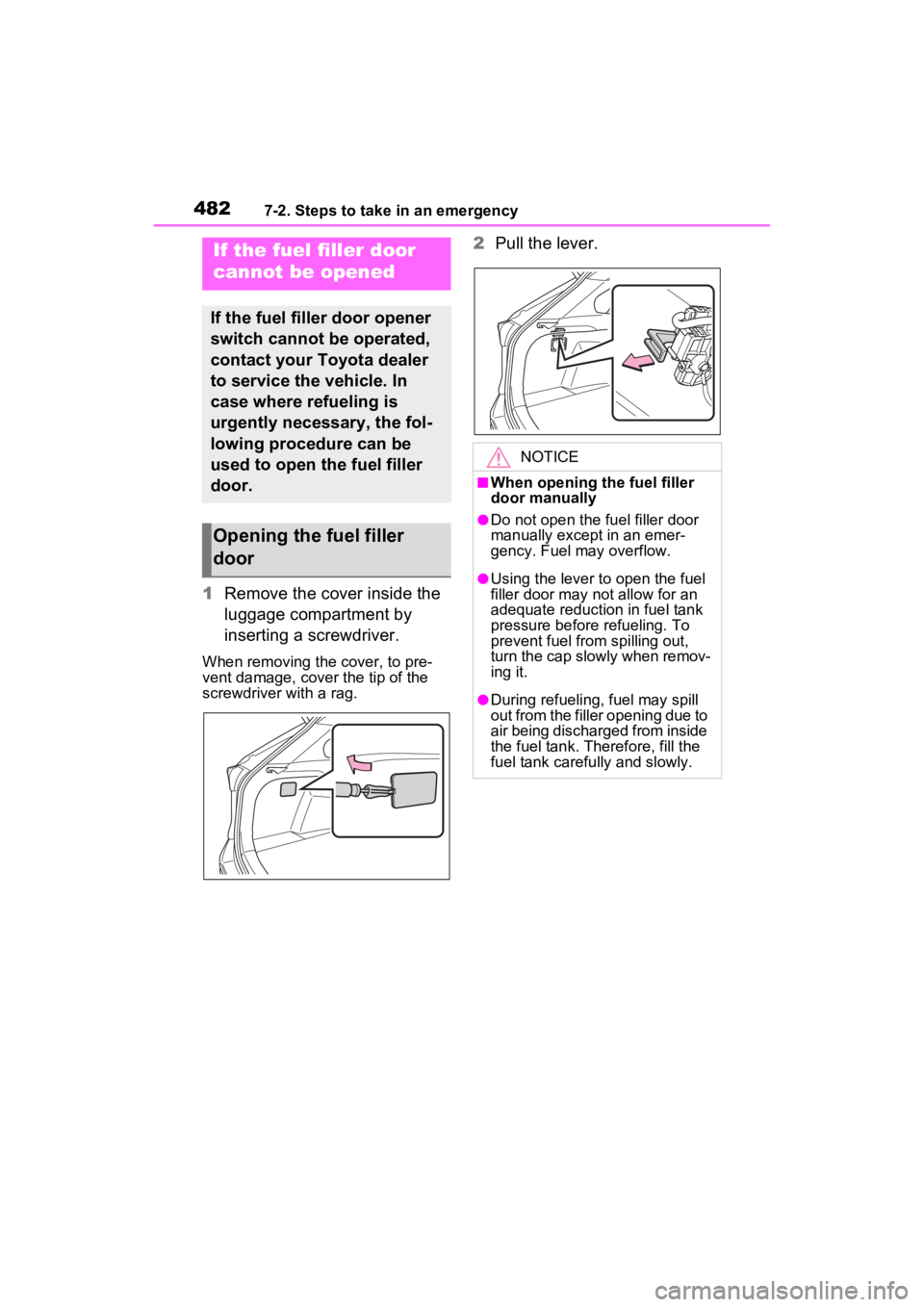 TOYOTA RAV4 HYBRID 2023 Owners Manual 4827-2. Steps to take in an emergency
1Remove the cover inside the
luggage compartment by
inserting a screwdriver.
When removing the cover, to pre-
vent damage, cover the tip of the
screwdriver wi TOYOTA RAV4 HYBRID 2023 Owners Manual 4827-2. Steps to take in an emergency
1Remove the cover inside the
luggage compartment by
inserting a screwdriver.
When removing the cover, to pre-
vent damage, cover the tip of the
screwdriver wi