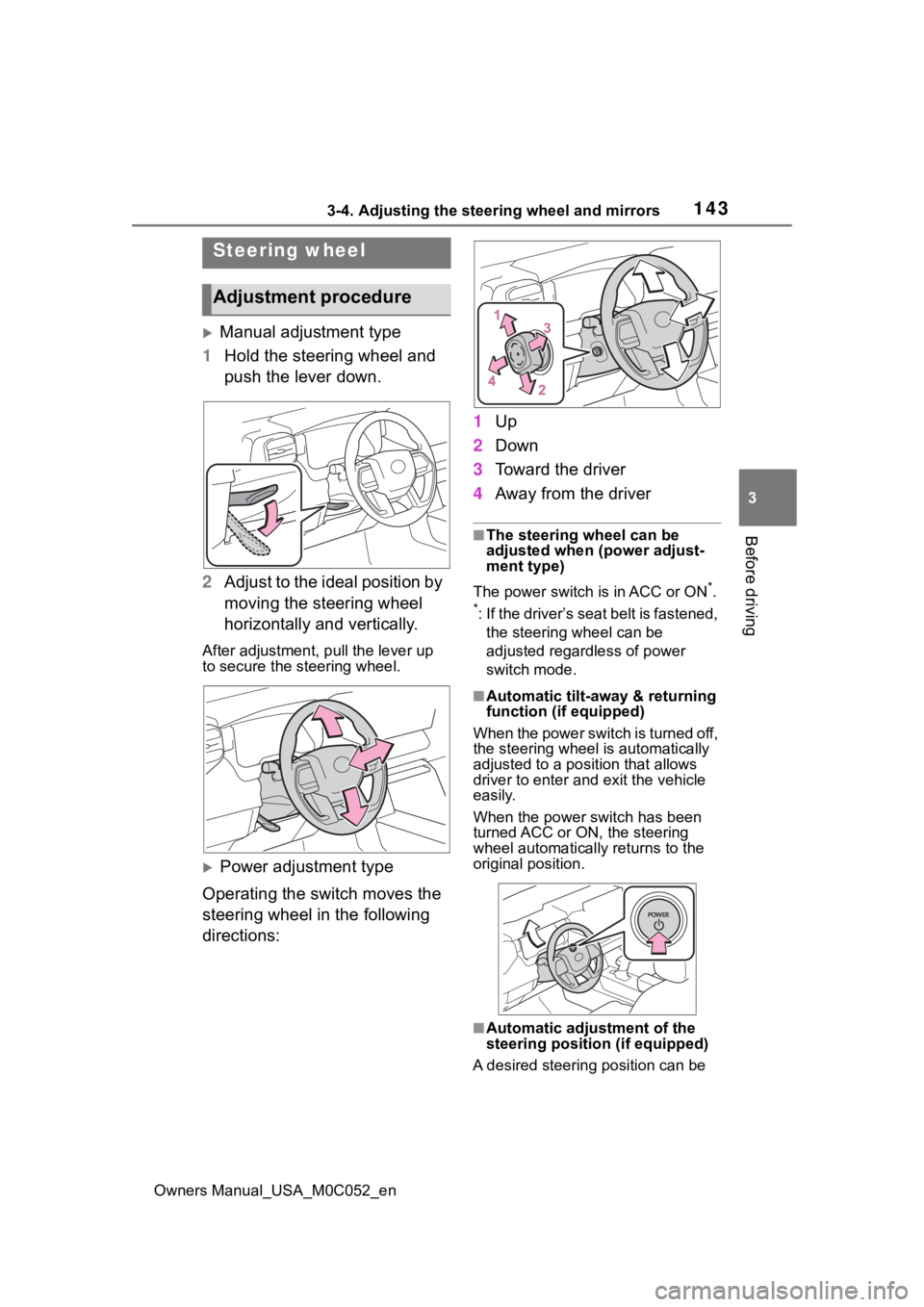TOYOTA TUNDRA HYBRID 2023  Owners Manual 1433-4. Adjusting the steering wheel and mirrors
Owners Manual_USA_M0C052_en
3
Before driving
3-4.Adjusting the steering wheel and mirrors
Manual adjustment type
1 Hold the steering wheel and 
push
