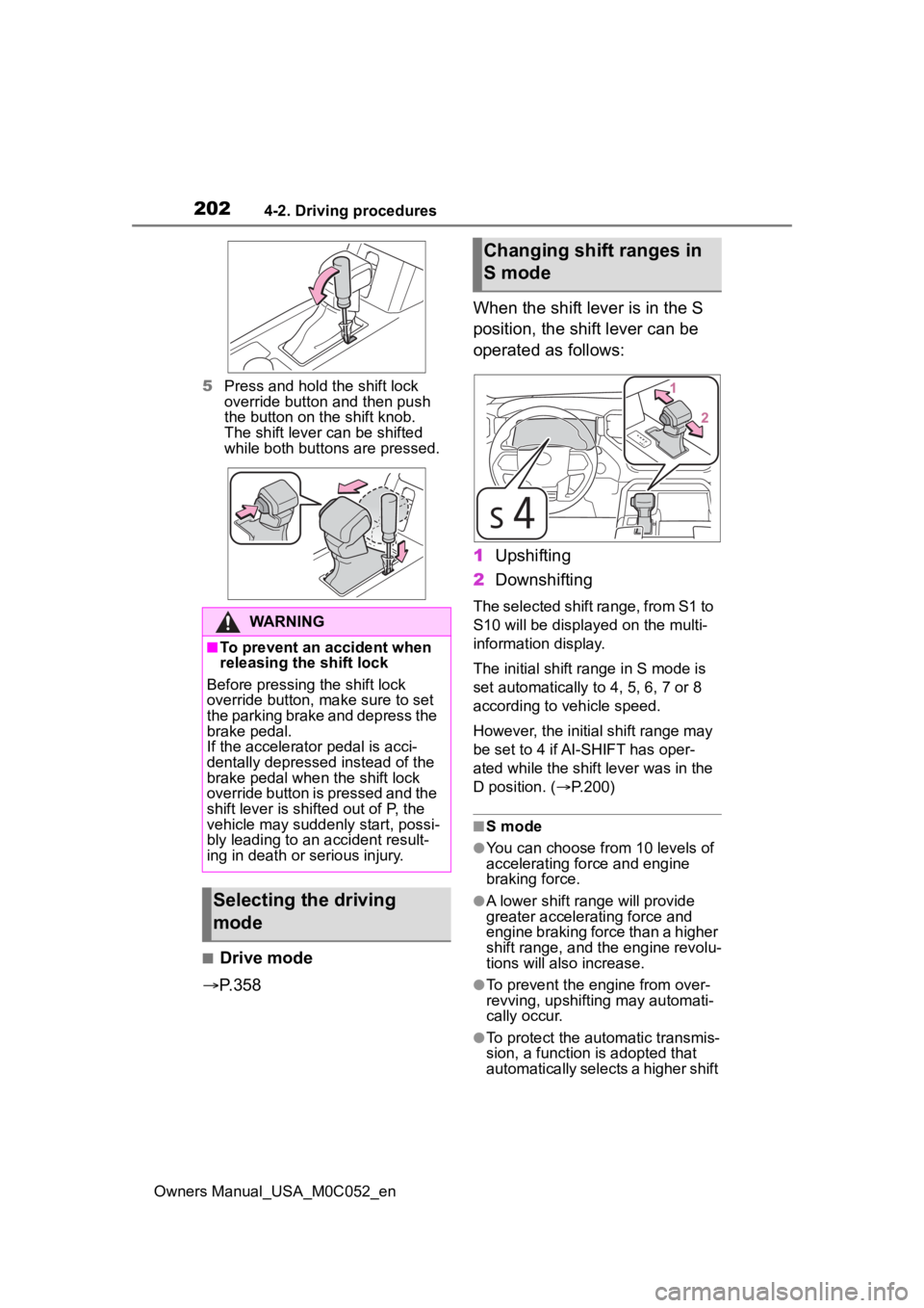 TOYOTA TUNDRA HYBRID 2023  Owners Manual 2024-2. Driving procedures
Owners Manual_USA_M0C052_en5
Press and hold the shift lock 
override button and then push 
the button on the shift knob.
The shift lever  can be shifted 
while both buttons 