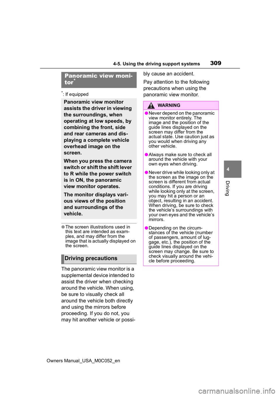 TOYOTA TUNDRA HYBRID 2023  Owners Manual 3094-5. Using the driving support systems
Owners Manual_USA_M0C052_en
4
Driving
*: If equipped
●The screen illustrations used in 
this text are intended as exam-
ples, and may differ from the 
image