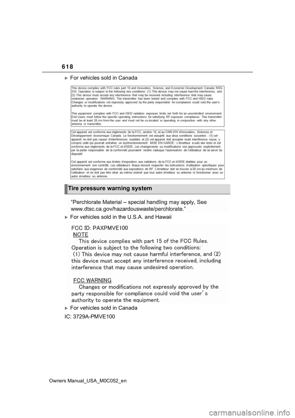 TOYOTA TUNDRA HYBRID 2023  Owners Manual 618
Owners Manual_USA_M0C052_en
For vehicles sold in Canada
For vehicles sold in the U.S.A. and Hawaii
For vehicles sold in Canada
IC: 3729A-PMVE100
Tire pressure warning system 