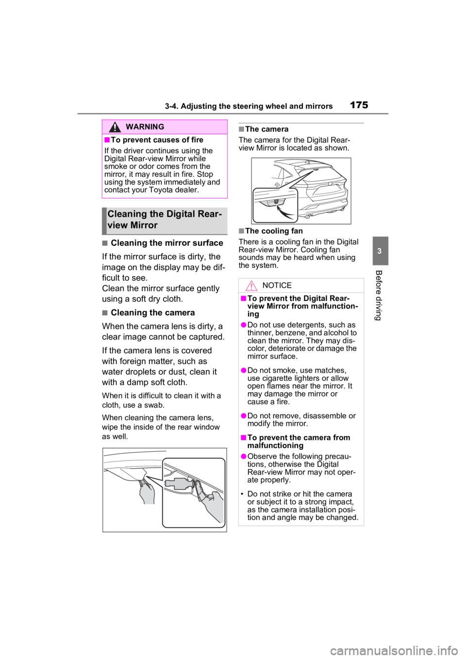 TOYOTA VENZA HYBRID 2023 Owners Manual 1753-4. Adjusting the steering wheel and mirrors
3
Before driving
■Cleaning the mirror surface
If the mirror surface is dirty, the
image on the display may be dif-
ficult to see.
Clean the mirror s TOYOTA VENZA HYBRID 2023 Owners Manual 1753-4. Adjusting the steering wheel and mirrors
3
Before driving
■Cleaning the mirror surface
If the mirror surface is dirty, the
image on the display may be dif-
ficult to see.
Clean the mirror s