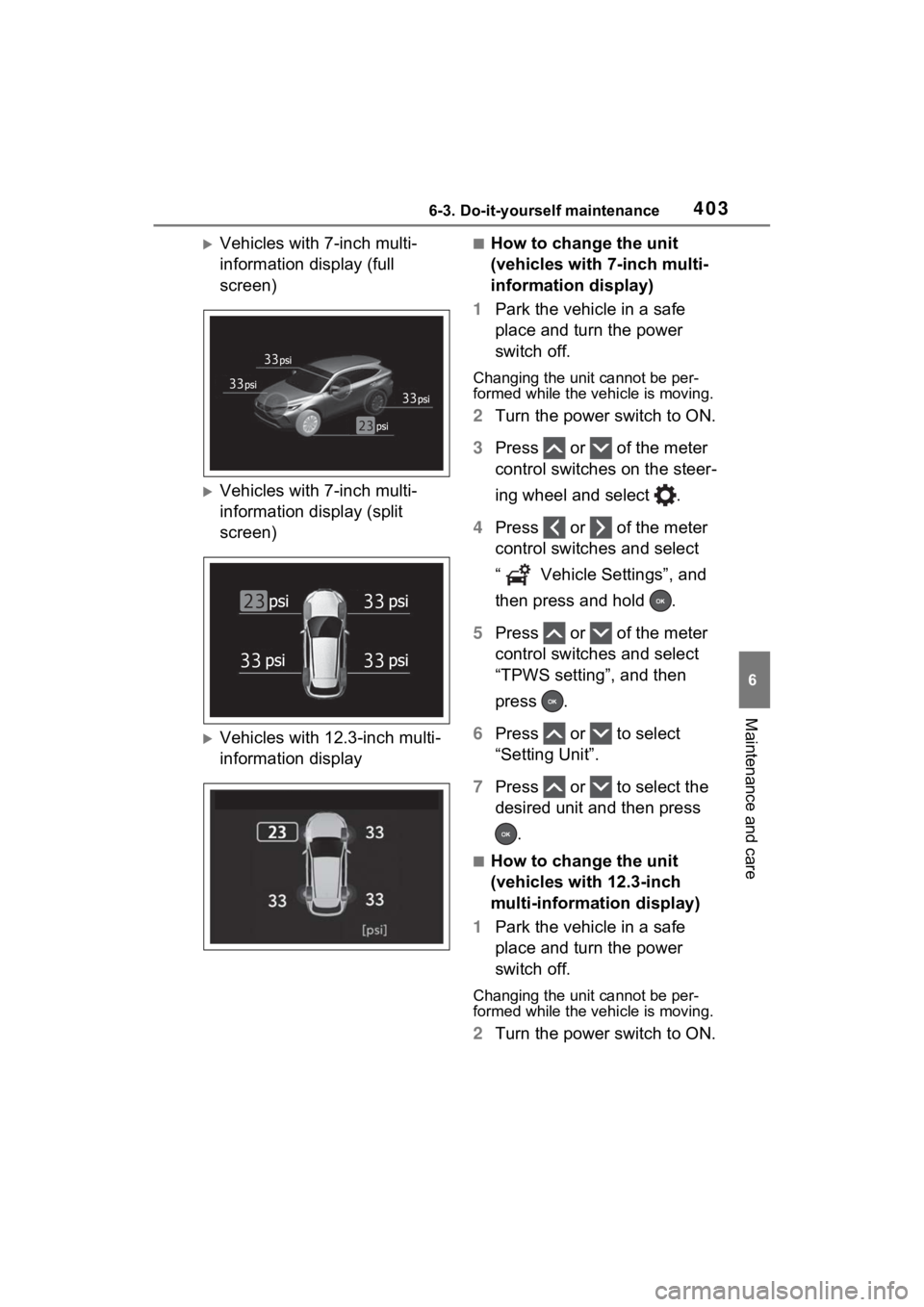 TOYOTA VENZA HYBRID 2023 Owners Manual 4036-3. Do-it-yourself maintenance
6
Maintenance and care
Vehicles with 7-inch multi-
information display (full
screen)
Vehicles with 7-inch multi-
information display (split
screen)
Vehicl TOYOTA VENZA HYBRID 2023 Owners Manual 4036-3. Do-it-yourself maintenance
6
Maintenance and care
Vehicles with 7-inch multi-
information display (full
screen)
Vehicles with 7-inch multi-
information display (split
screen)
Vehicl