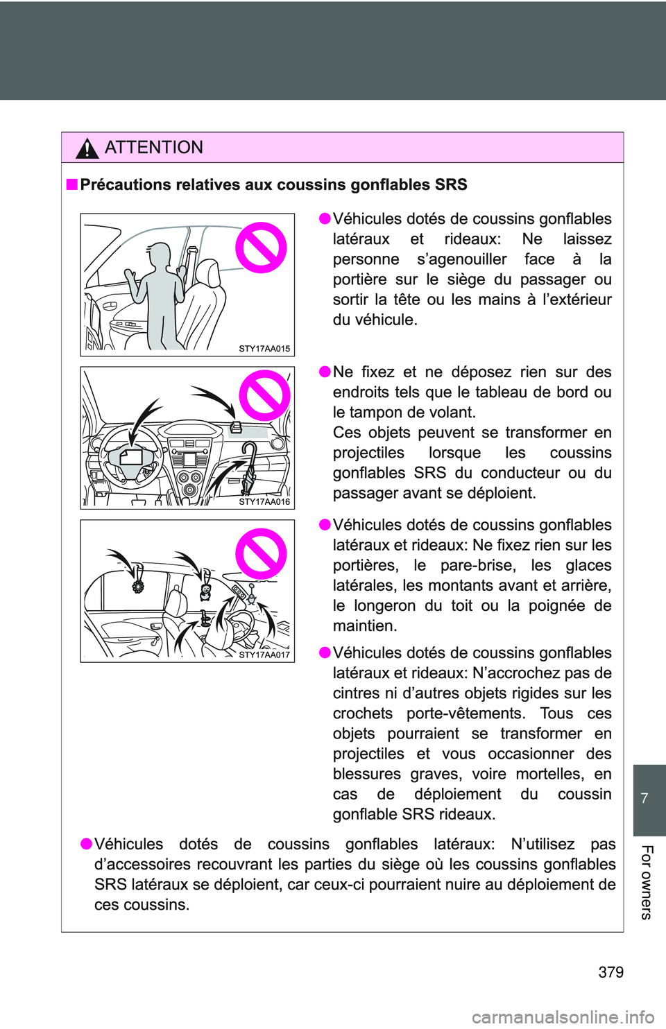 TOYOTA YARIS SEDAN 2011  Owners Manual 379
7
For owners 