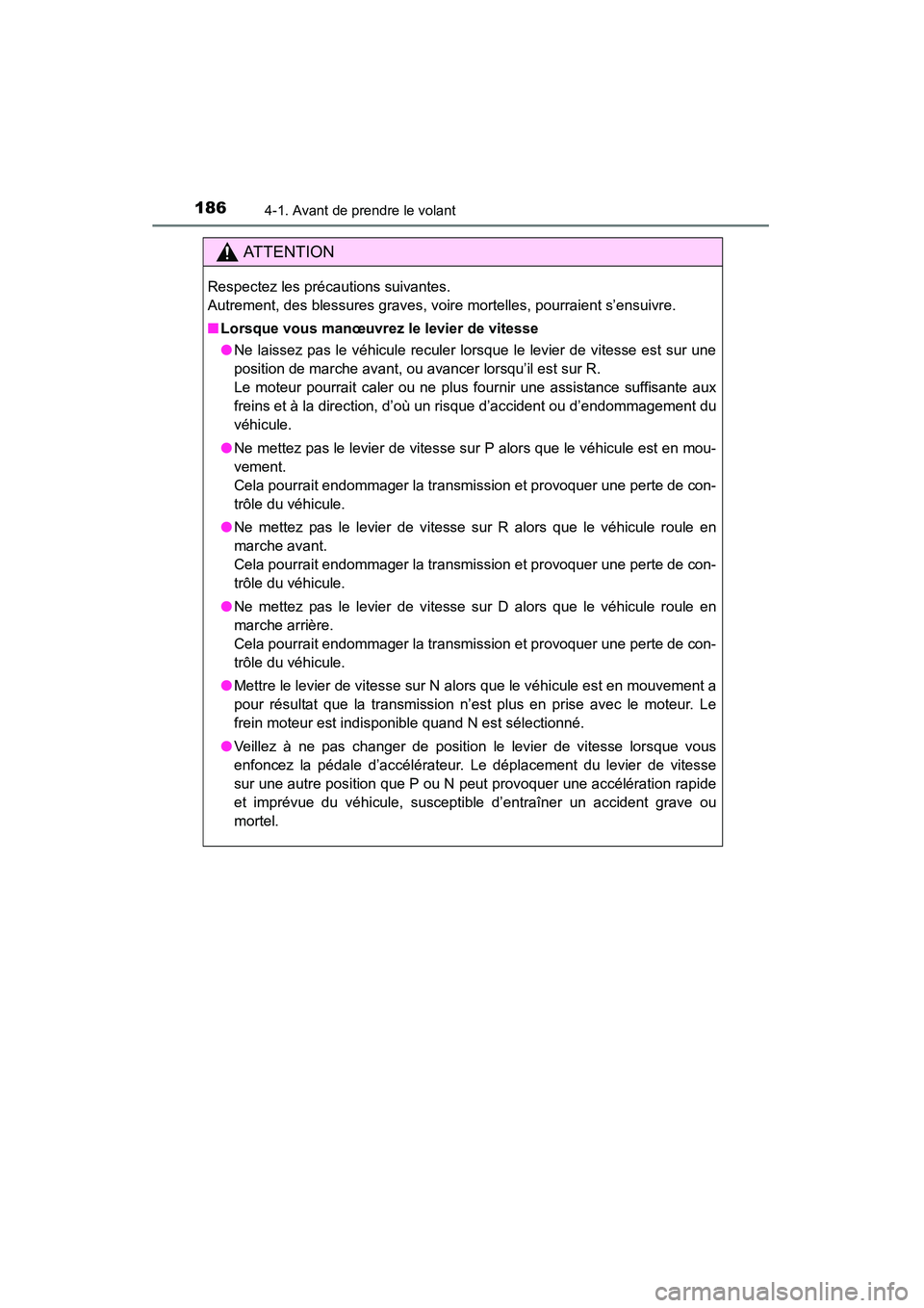 TOYOTA 4RUNNER 2014 Manuel du propriétaire (in French) 1864-1. Avant de prendre le volant
4RUNNER (D)_(OM35A83D)
AT T E N T I O N
Respectez les précautions suivantes.
Autrement, des blessures graves, voire mortelles, pourraient s’ensuivre.
■Lorsque TOYOTA 4RUNNER 2014 Manuel du propriétaire (in French) 1864-1. Avant de prendre le volant
4RUNNER (D)_(OM35A83D)
AT T E N T I O N
Respectez les précautions suivantes.
Autrement, des blessures graves, voire mortelles, pourraient s’ensuivre.
■Lorsque