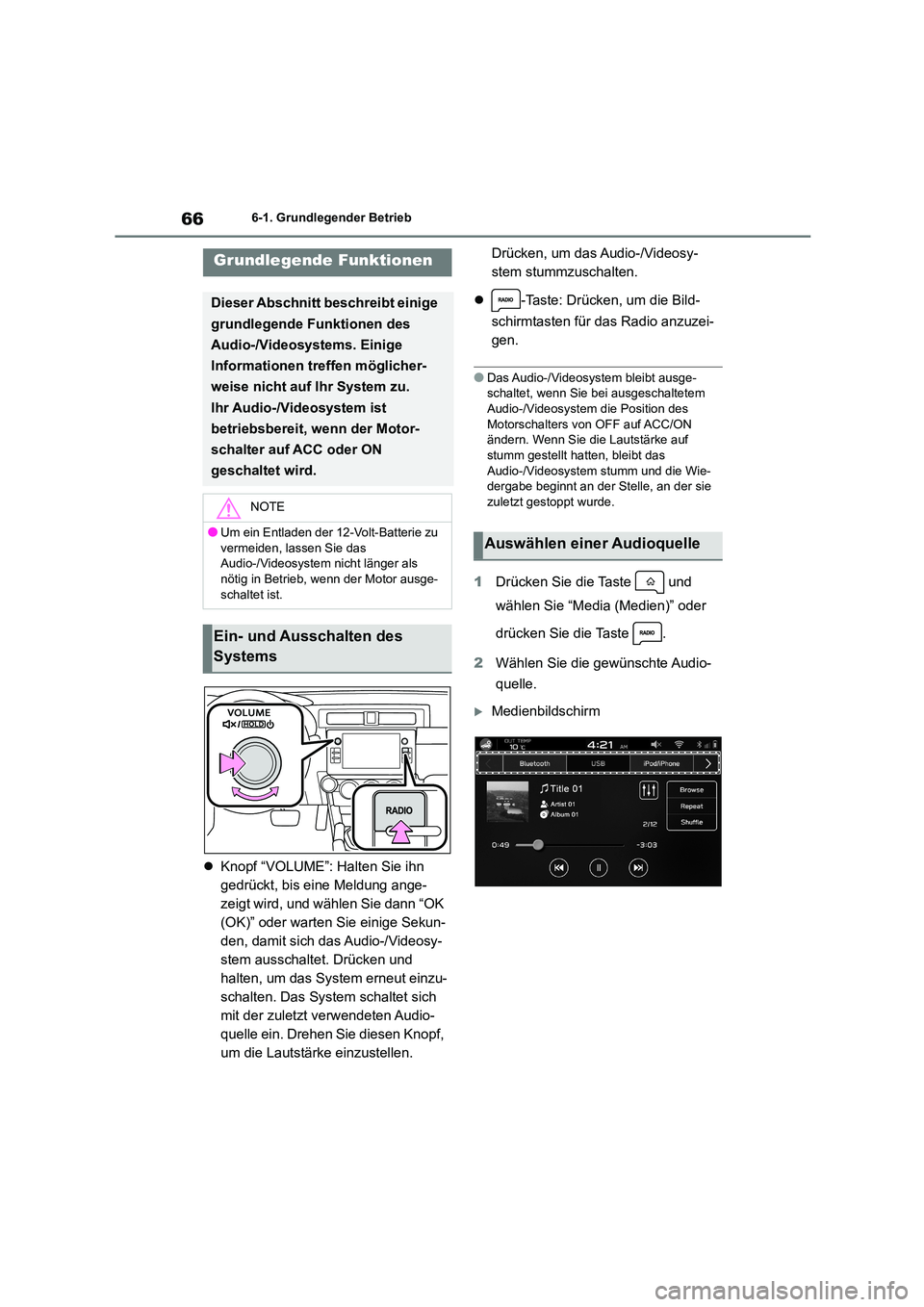 TOYOTA 86 2022  Betriebsanleitungen (in German) 666-1. Grundlegender Betrieb
6-1.Grundlegender Betrieb
Knopf “VOLUME”: Halten Sie ihn  
gedrückt, bis eine Meldung ange-
zeigt wird, und wählen Sie dann “OK 
(OK)” oder warten Sie einige 