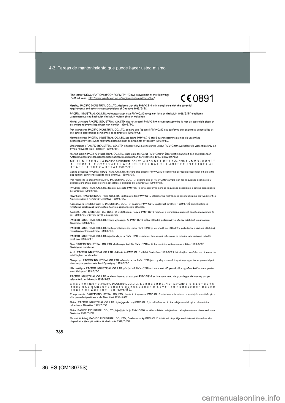 TOYOTA 86 2017  Manual del propietario (in Spanish) 388
4-3. Tareas de mantenimiento que puede hacer usted mismo
86_ES (OM18075S) 