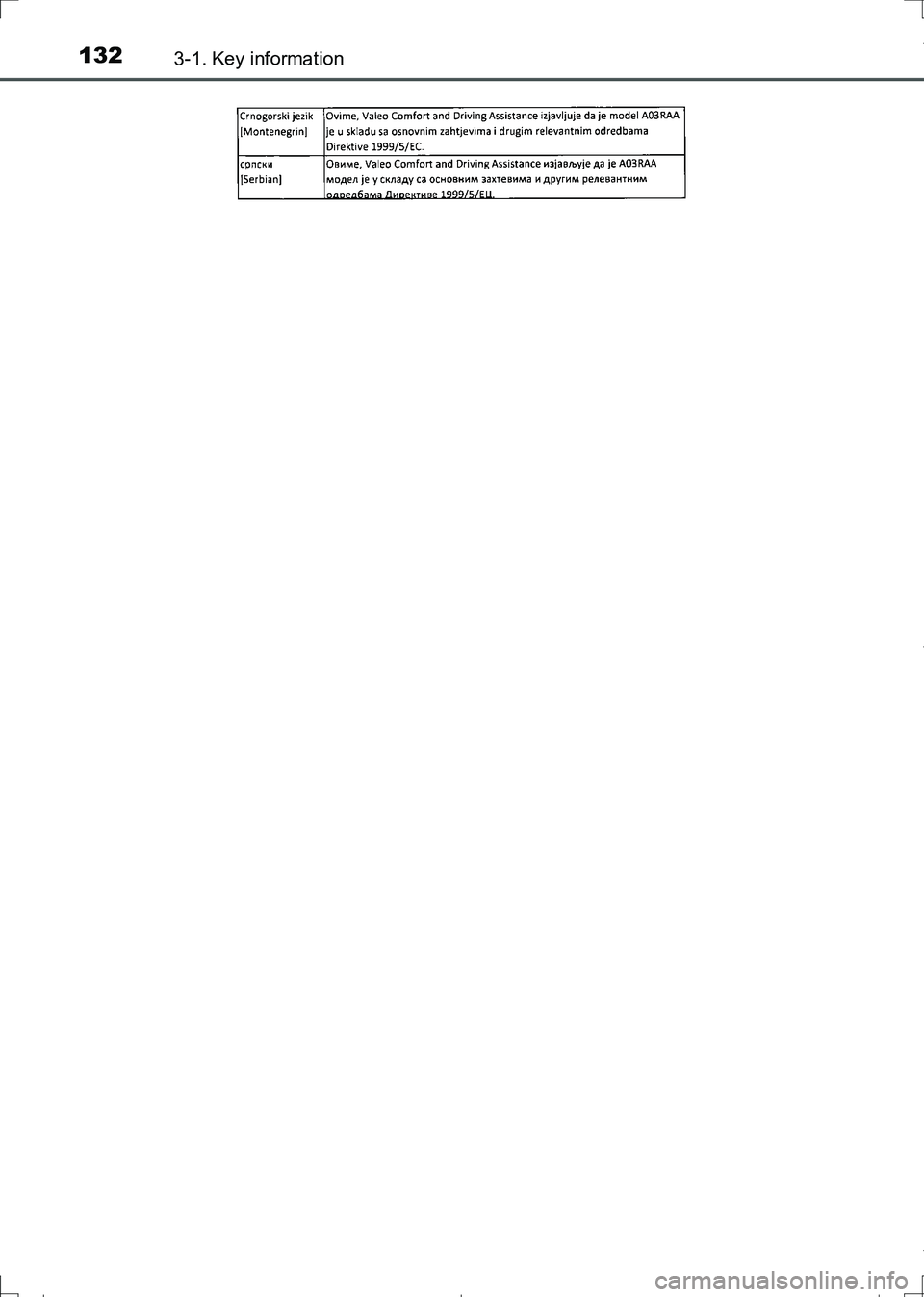 TOYOTA AURIS TOURING SPORTS 2017  Owners Manual 1323-1. Key information
AURIS Touring Sports_EE (12L13E)
AURIS Touring Sports_OM_Europe_OM12L13E.book  132 ページ  ２０１６年６月２７日　月曜日　午後５時２１分 